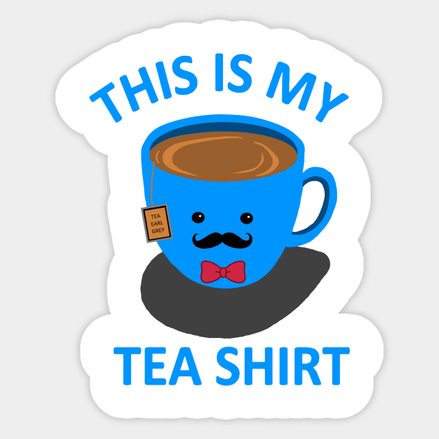 Tea Shirt pun life Sticker by DaughertyDesigns